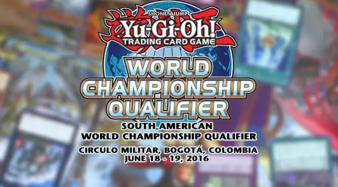 Yu-Gi-Oh! TCG South American World Championship Qualifier will be held this weekend June 18 – 19 in Bogota, Colombia