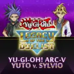 Yu-Gi-Oh! ARC-V Yuto v. Sylvio
