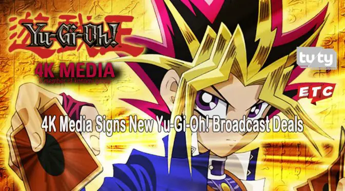 4K Media Signs Yu-Gi-Oh! Broadcast Deals for Czech Republic, Slovakia (Tuty) and Chile (ETC TV)