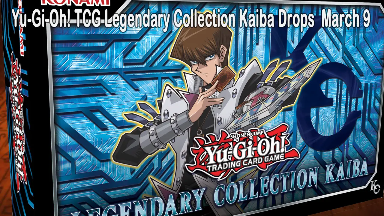 YuGiOh! Legendary Collection Kaiba Gets a March 2018 Release YuGiOh