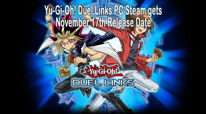 Yu-Gi-Oh! Duel Links arrives to PC Steam on November 17th