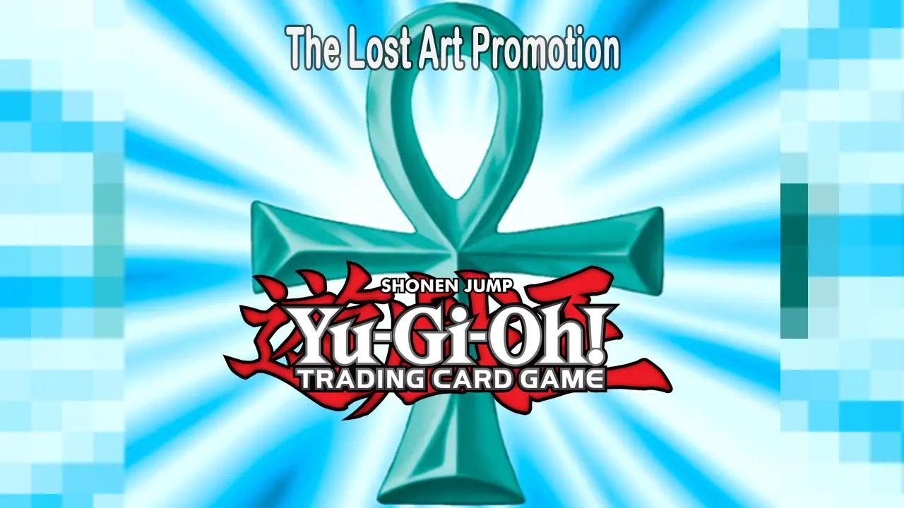 The_Lost_Art_Promotion_header YuGiOh! World