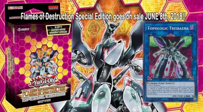 Yu-Gi-Oh! TCG Flames of Destruction Special Edition Drops Next Week