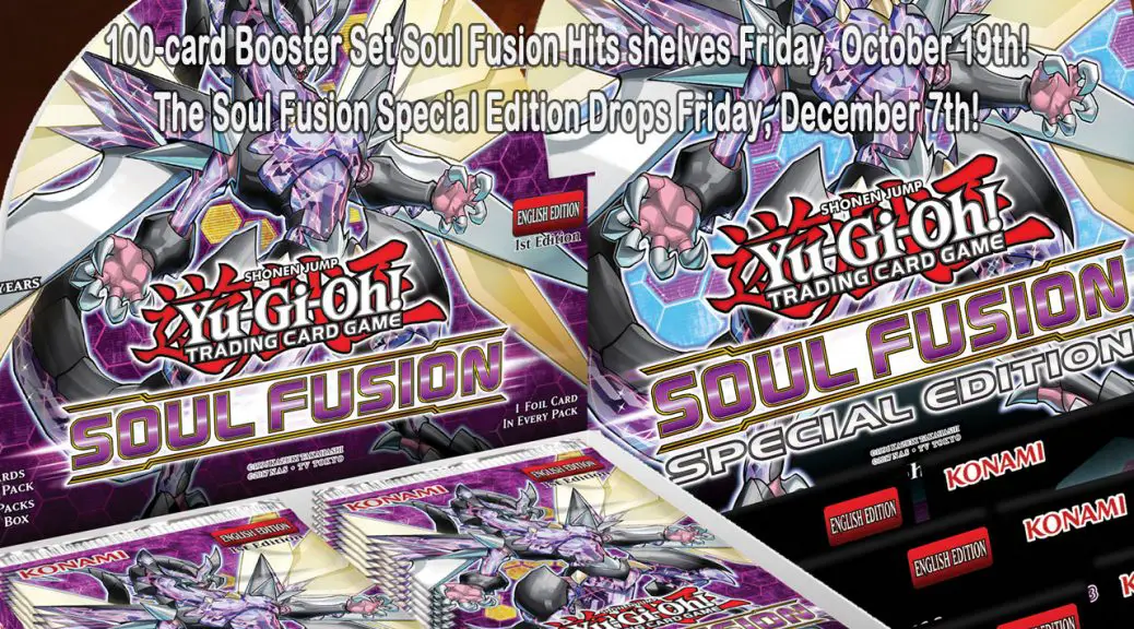 YuGiOh! TCG Releases Soul Fusion & Soul Fusion SE YuGiOh