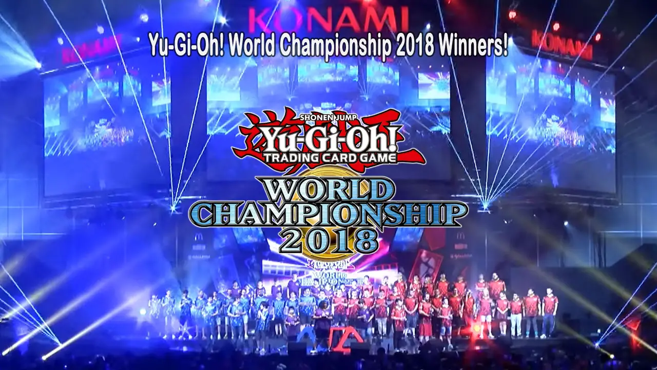 Yu-Gi-Oh! World Championship 2018 Winners!
