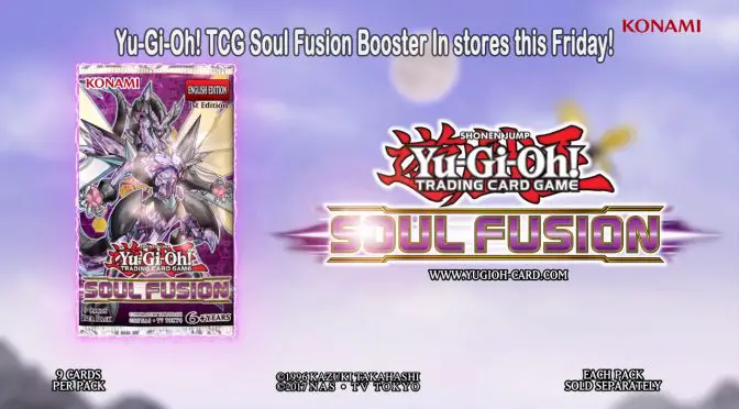 Yu-Gi-Oh! TCG Soul Fusion Booster In stores this Friday!