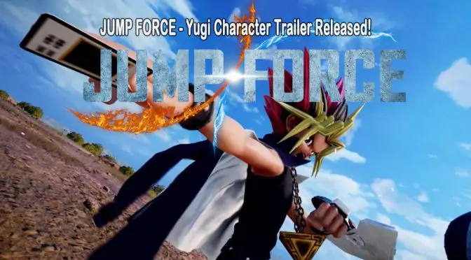 JUMP FORCE – Yugi Character Trailer Released