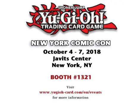  New York Comic Con Yu-Gi-Oh! TCG will be at Konami booth 1321!