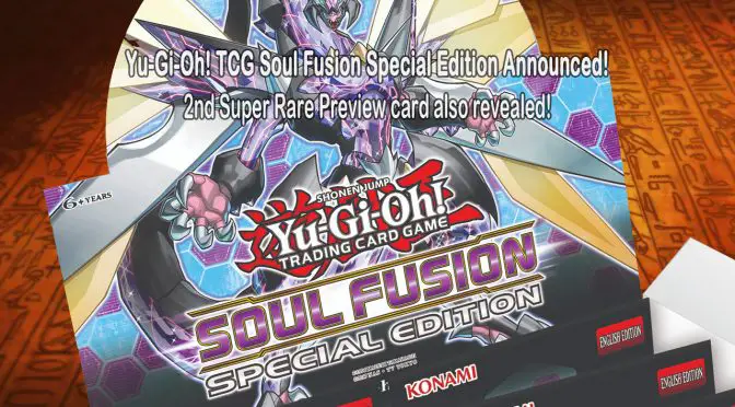 Yu-Gi-Oh! TCG Soul Fusion Special Edition Announced