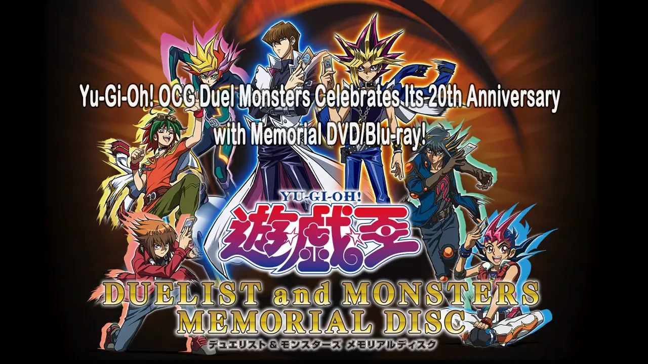 Yu Gi Oh Ocg Duel Monsters Celebrates Its th Anniversary With Memorial Dvd Blu Ray Yugioh World Yu Gi Oh Ocg Duel Monsters Celebrates Its th Anniversary With Memorial Dvd Blu Ray Yugioh World