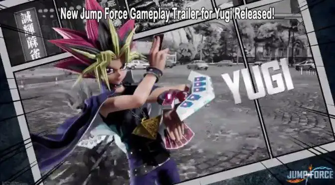 New Jump Force Gameplay Trailer for Yugi Released