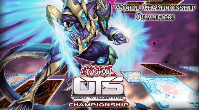 Yu-Gi-Oh! OTS Championships are Coming February 23 – 24, 2019