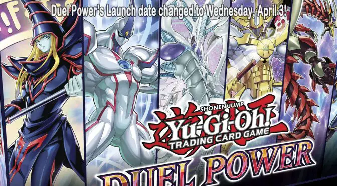 Yu-Gi-Oh! TCG Release Date Update: Duel Power