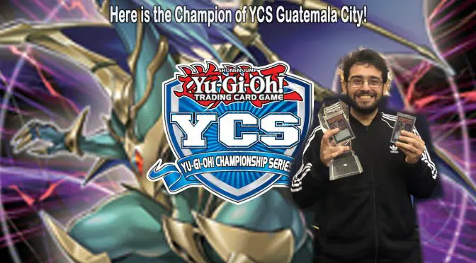 Here is the Champion of YCS Guatemala City