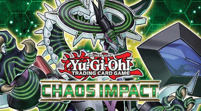 Upcoming Release from Yu-Gi-Oh! TCG – Chaos Impact