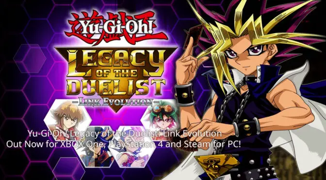 Yu-Gi-Oh! Legacy of the Duelist: Link Evolution Out Now for XBOX One, PlayStation 4 and Steam for PC