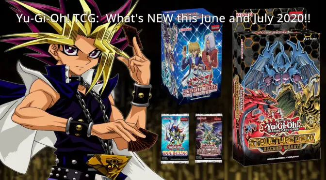 Yu-Gi-Oh! TCG:  Here is What’s NEW this June and July 2020