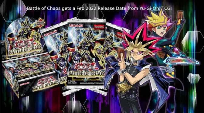 Battle of Chaos gets a Feb 2022 Release Date from Yu-Gi-Oh! TCG