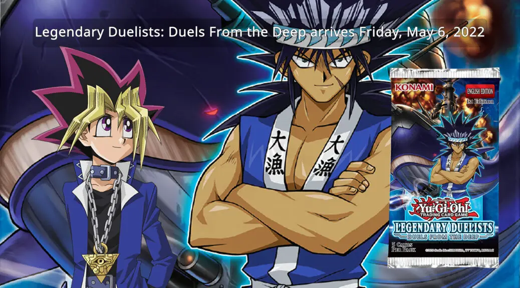 YuGiOh! TRADING CARD GAME product Legendary Duelists Duels From the Deep set to
