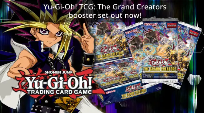 THE GRAND CREATORS BOOSTER SET OUT NOW!