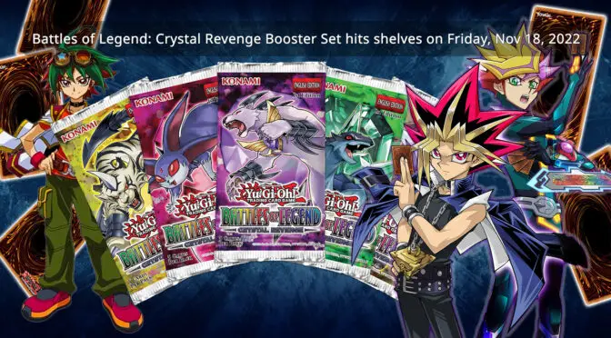 Battles of Legend: Crystal Revenge booster set Hits shelves on Friday, November 18, 2022