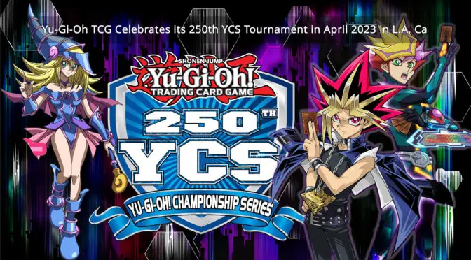 Konami and Yu-Gi-Oh TCG Celebrates its 250th YCS Tournament in April 2023!