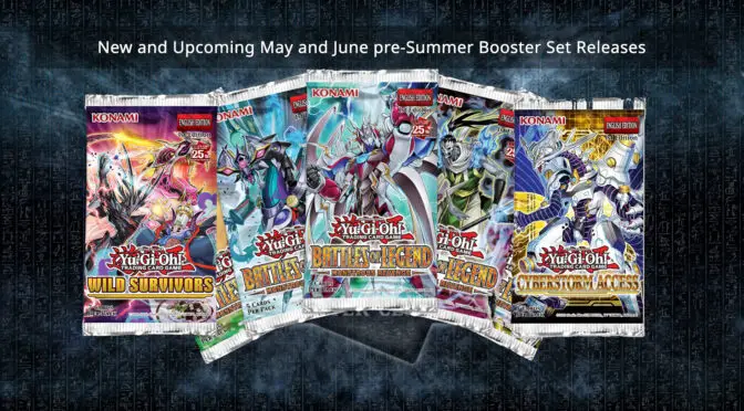 Yu-Gi-Oh! TCG – New and Upcoming May and June pre-Summer Booster Set Releases