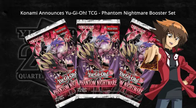 Yu-Gi-Oh! TCG Product Release – Phantom Nightmare