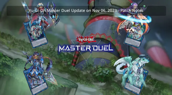 Yu-Gi-Oh Master Duel Update on Nov 06, 2023 Patch Notes