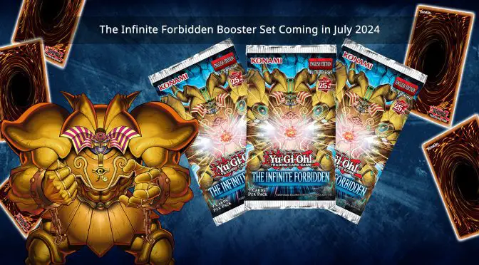 Yu-Gi-Oh! TCG – The Infinite Forbidden Booster Set Coming in July 2024