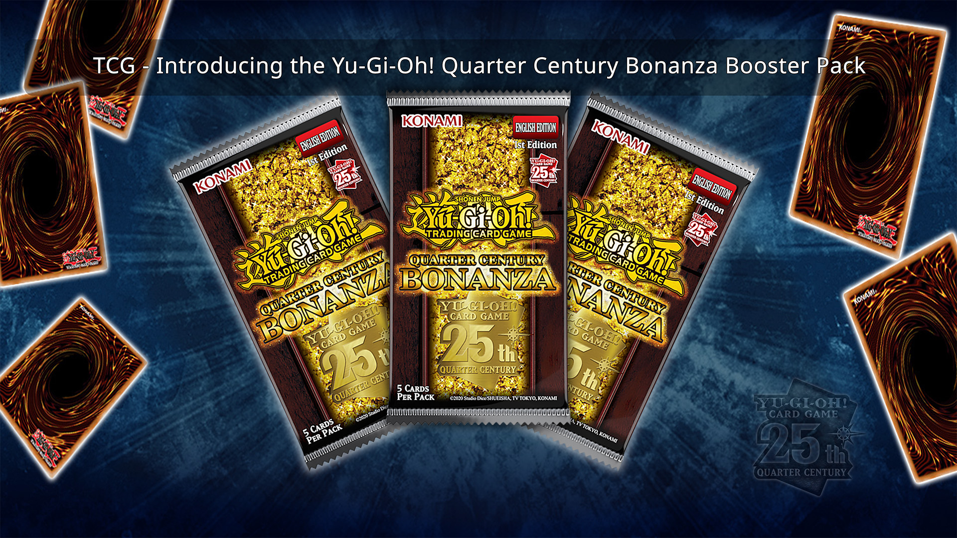 Card List Yu-Gi-Oh! TCG: Quarter Century BONANZA Booster Pack  Factory  Sealed, Single Pack