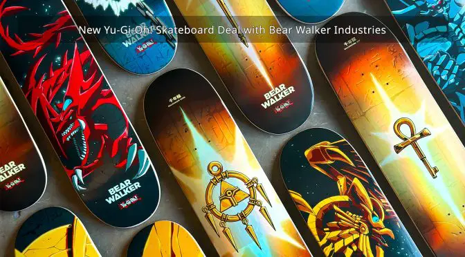 Yu-Gi-Oh! Cruises Into New Yu-Gi-Oh! Skateboard Deal with Bear Walker Industries
