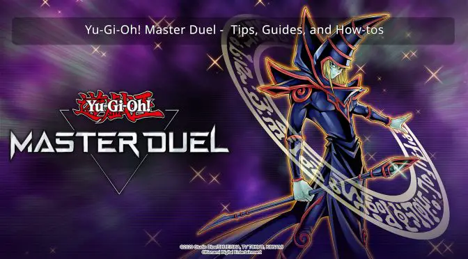 Yu-Gi-Oh! Master Duel - Tips, Guides, and How-tos