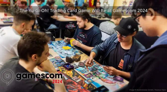 The Yu-Gi-Oh! Trading Card Game Will Be at gamescom 2024