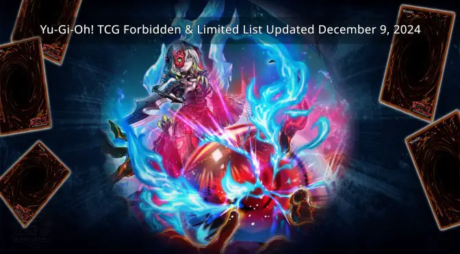TCG Forbidden & Limited List Updated December 9, 2024