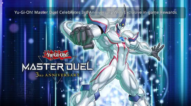 Yu-Gi-Oh! Master Duel Celebrates 3rd Anniversary With Exclusive in-game Rewards