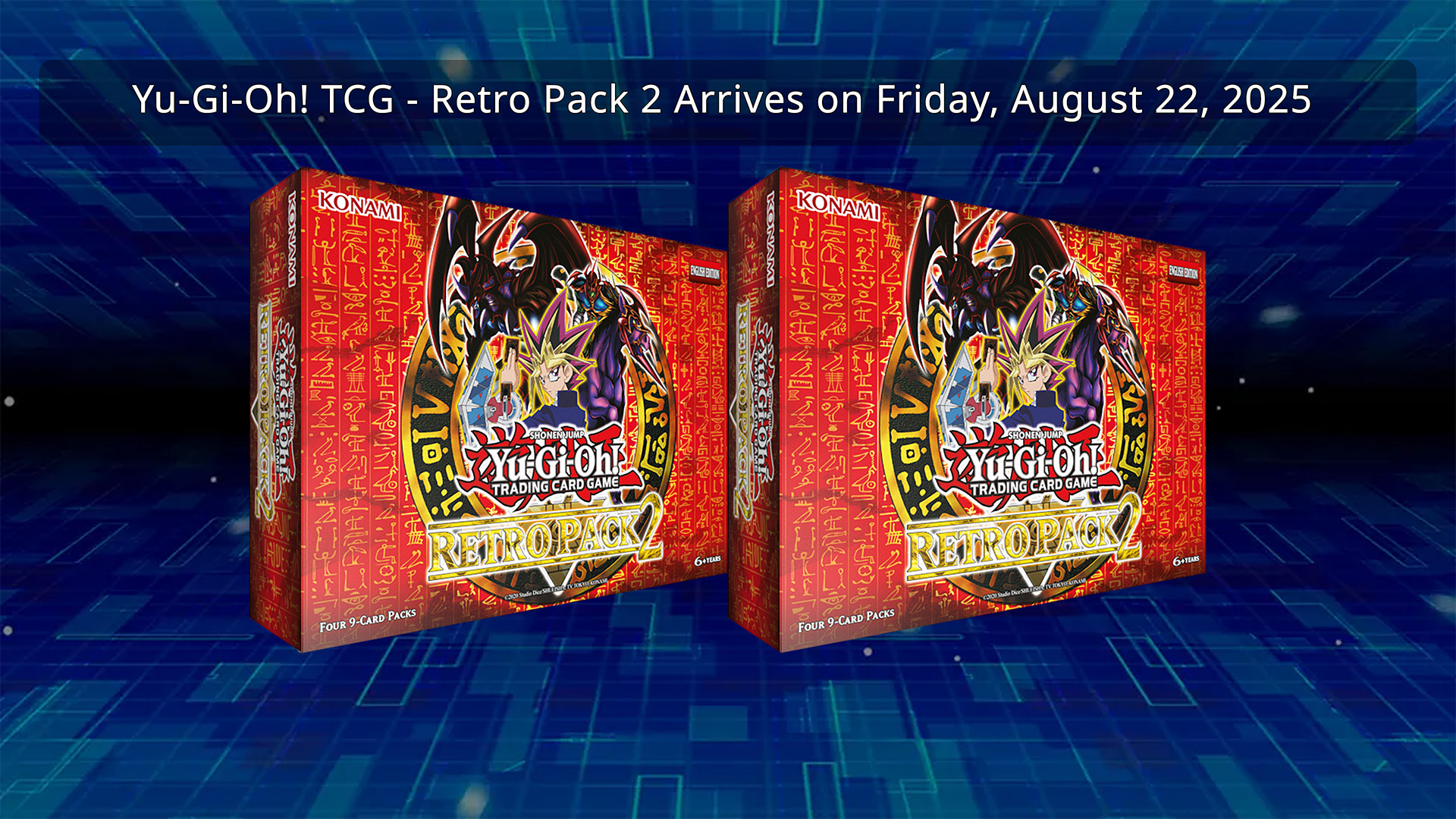 Yu-Gi-Oh! TCG - Retro Pack 2 Arrives on Friday, August 22, 2025