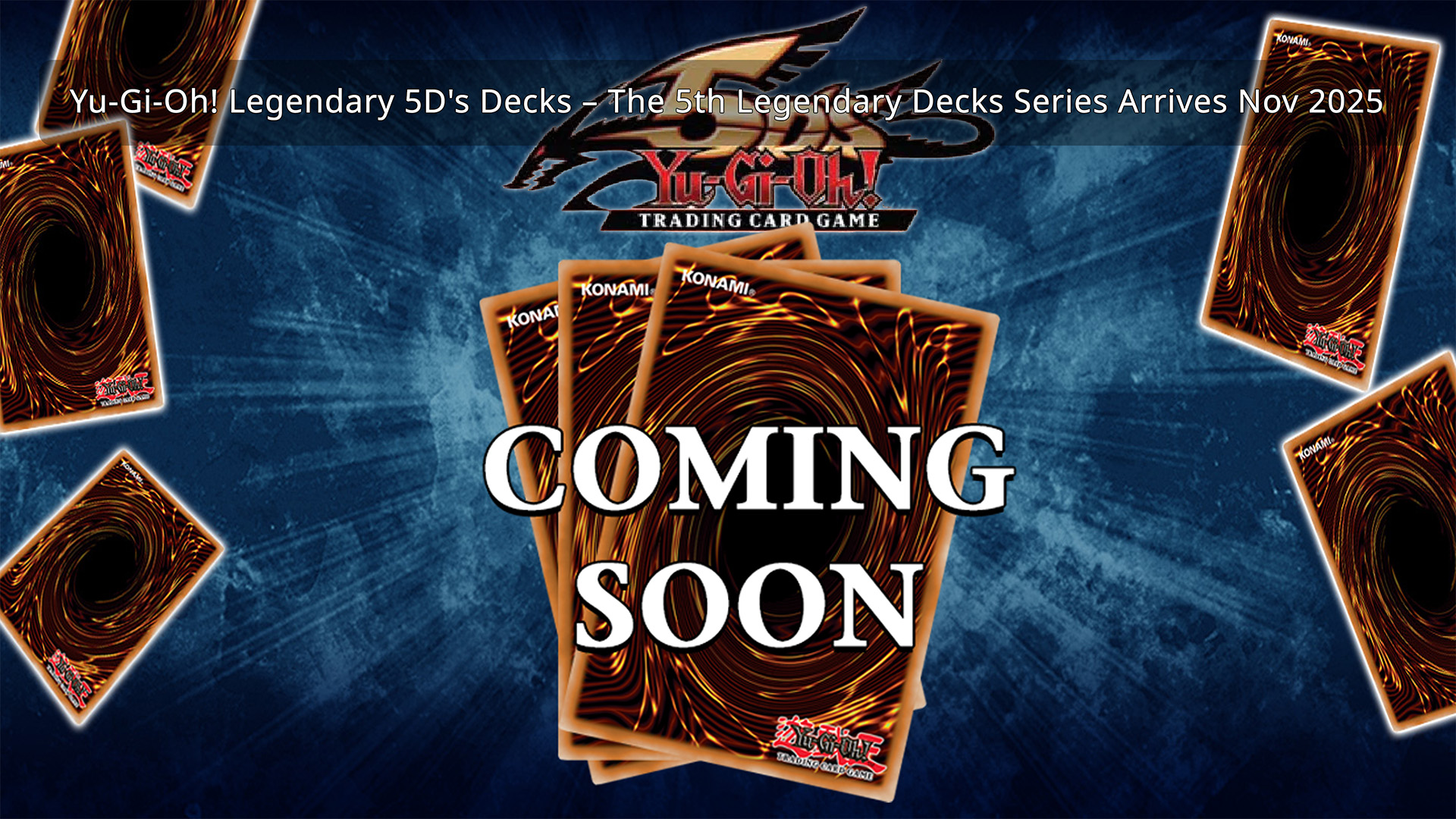 Yu-Gi-Oh! Announces Legendary 5D's Decks - The 5th Legendary Decks Series Arrives November 2025