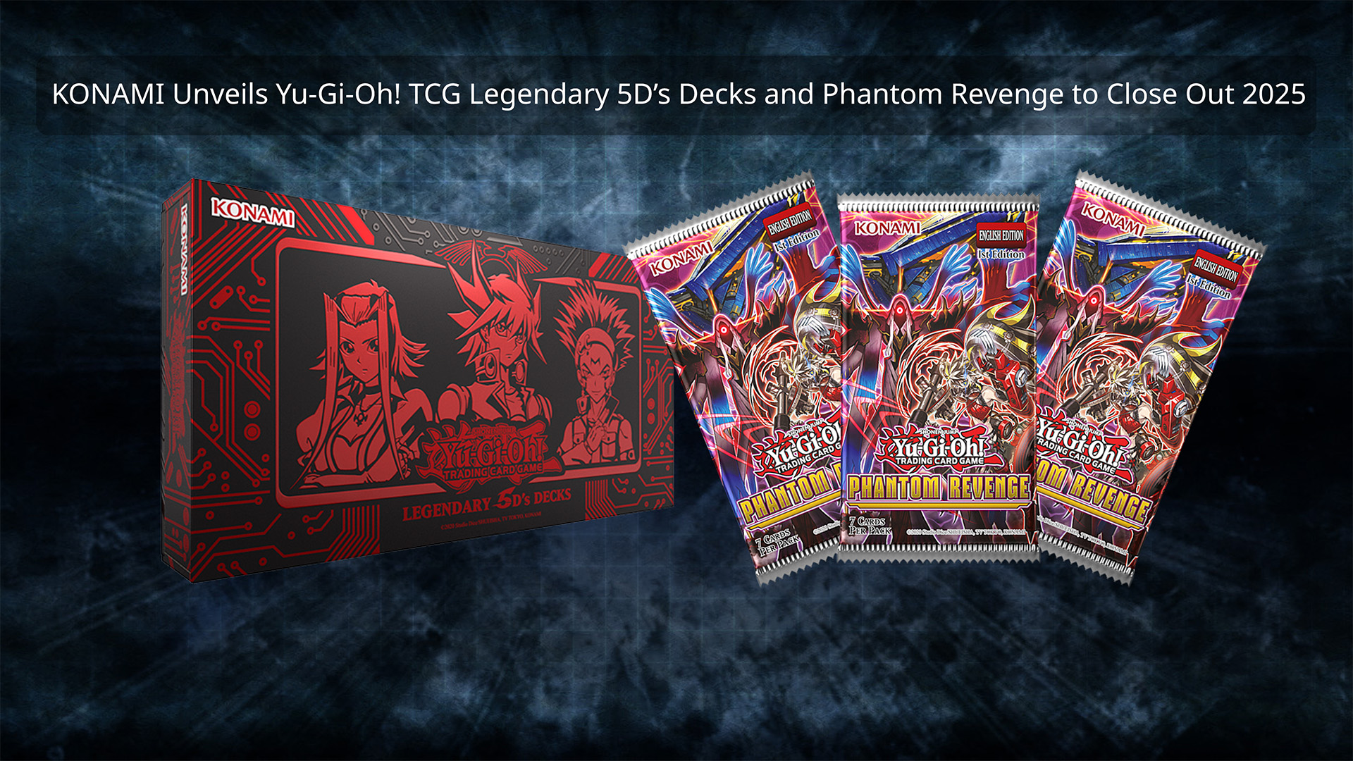 KONAMI Unveils Yu-Gi-Oh! Legendary 5D’s Decks and Phantom Revenge to Close Out 2025