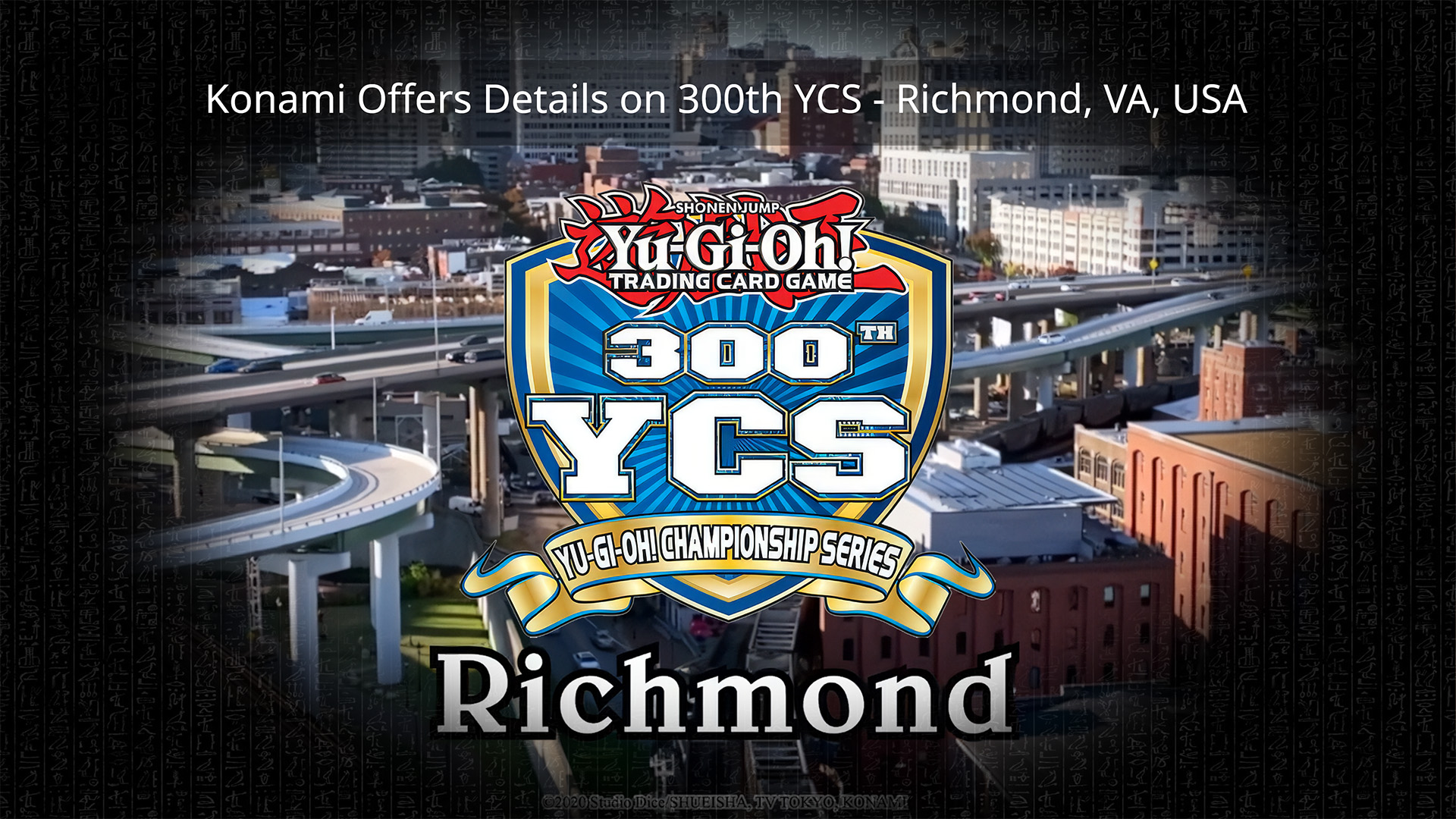 Konami Offers Details on 300th YCS - Richmond, VA, USA