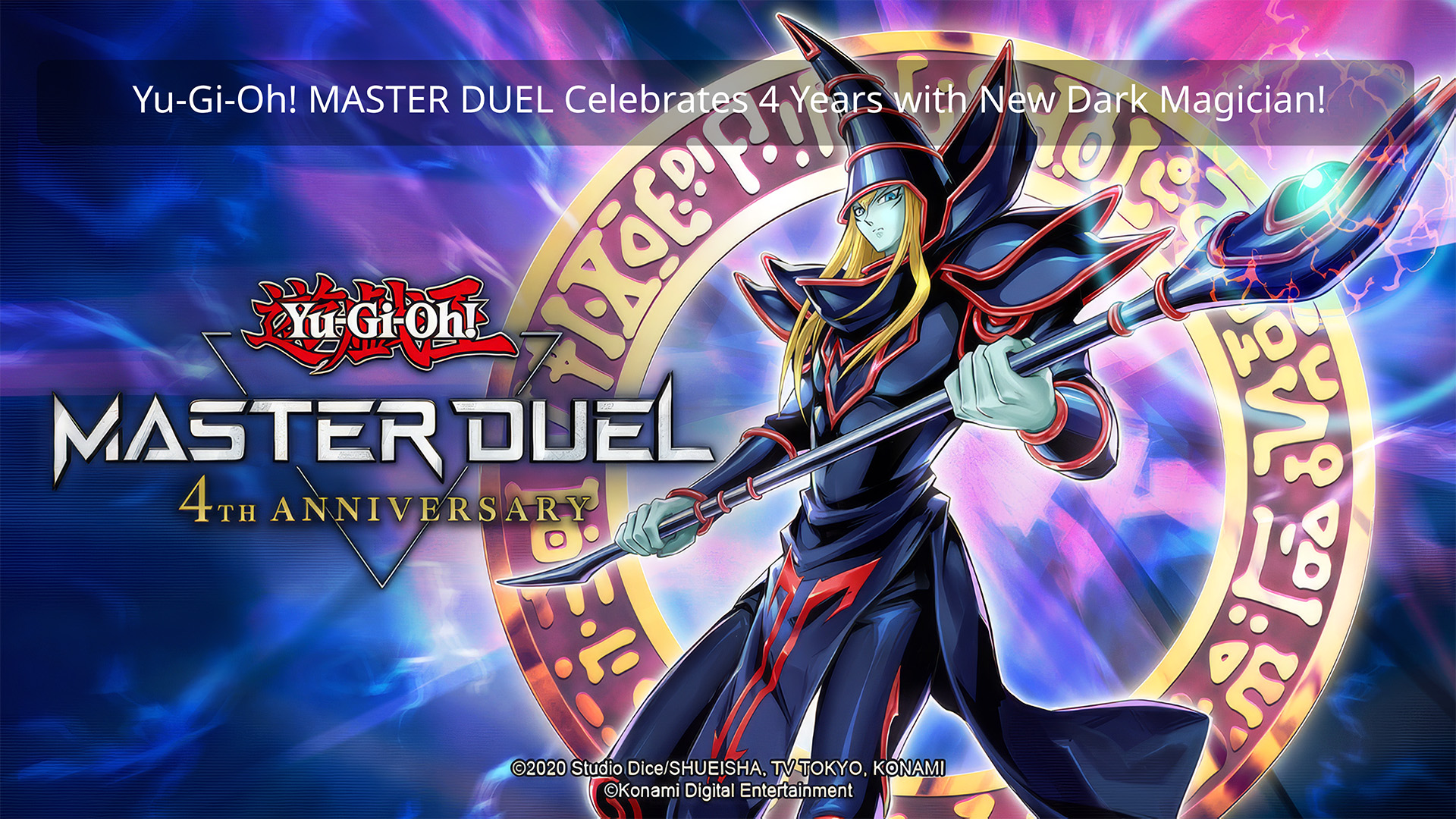 Dark Magic Attack!!! Yu-Gi-Oh! MASTER DUEL Celebrates 4 Years with New Dark Magician!